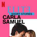 名校风暴短篇故事：卡尔拉与萨缪尔