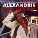 亚历山大再次和永远