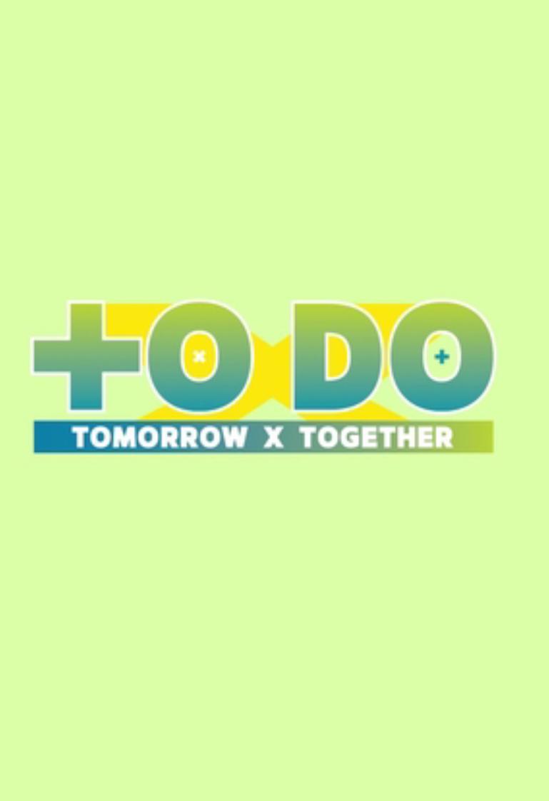 TO DO X TOMORROW X TOGETHER的海报-正式海报