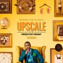Upscale with Prentice Penny