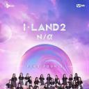 I-LAND 2: N/a
