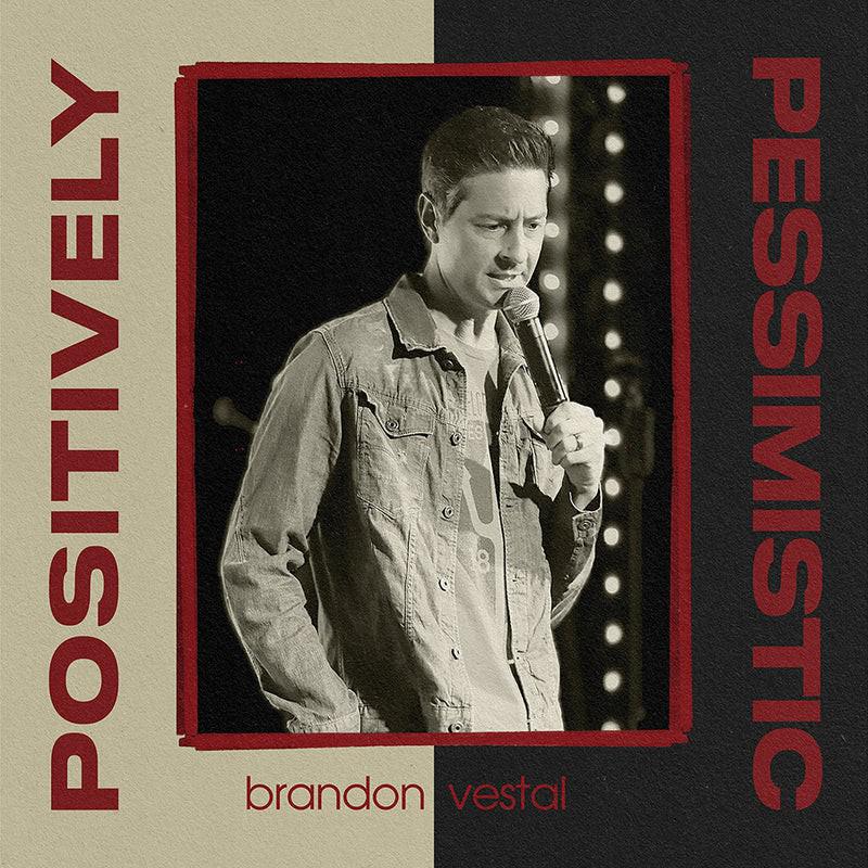 Brandon Vestal: Positively Pessimistic的海报-正式海报