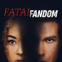 Fatal Fandom
