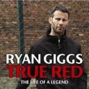 Ryan Giggs - True Red