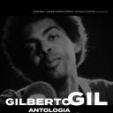 Gilberto Gil - Antologia Volume 1
