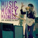 Music, Money, Madness... Jimi Hendrix in Maui