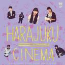 HARAJUKU CINEMA