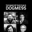 The Name of This Film Is Dogme95